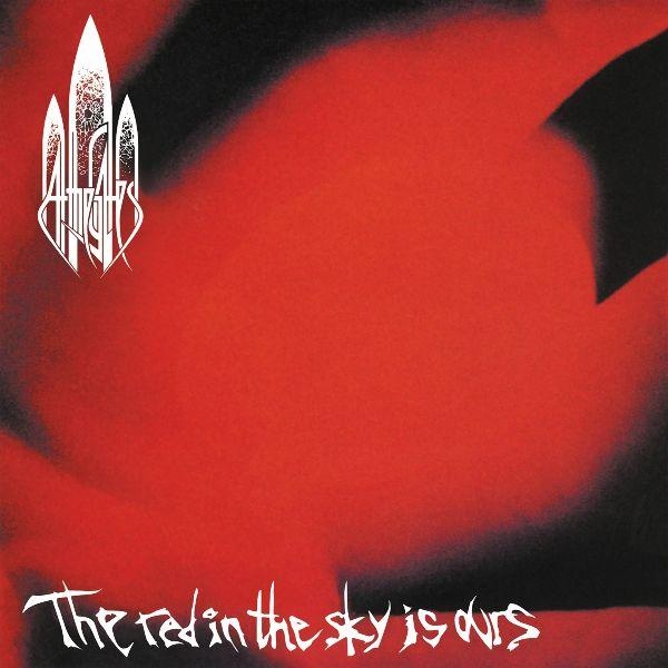THE RED IN THE SKY IS OURS