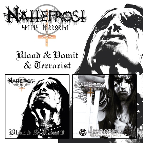 Blood & Vomit + Terrorist