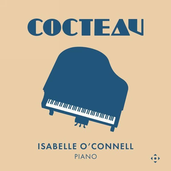 Cocteau : Musique pour piano des amis de Jean Cocteau