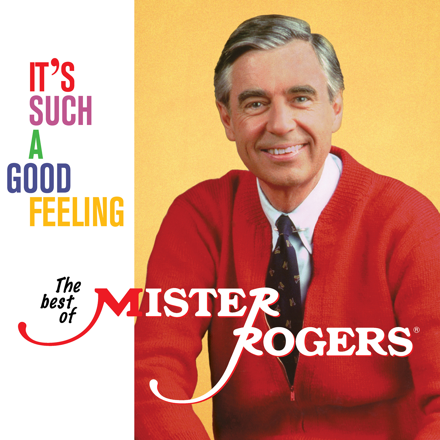 ITS SUCH A GOOD FEELING THE BEST OF MISTER ROGERS