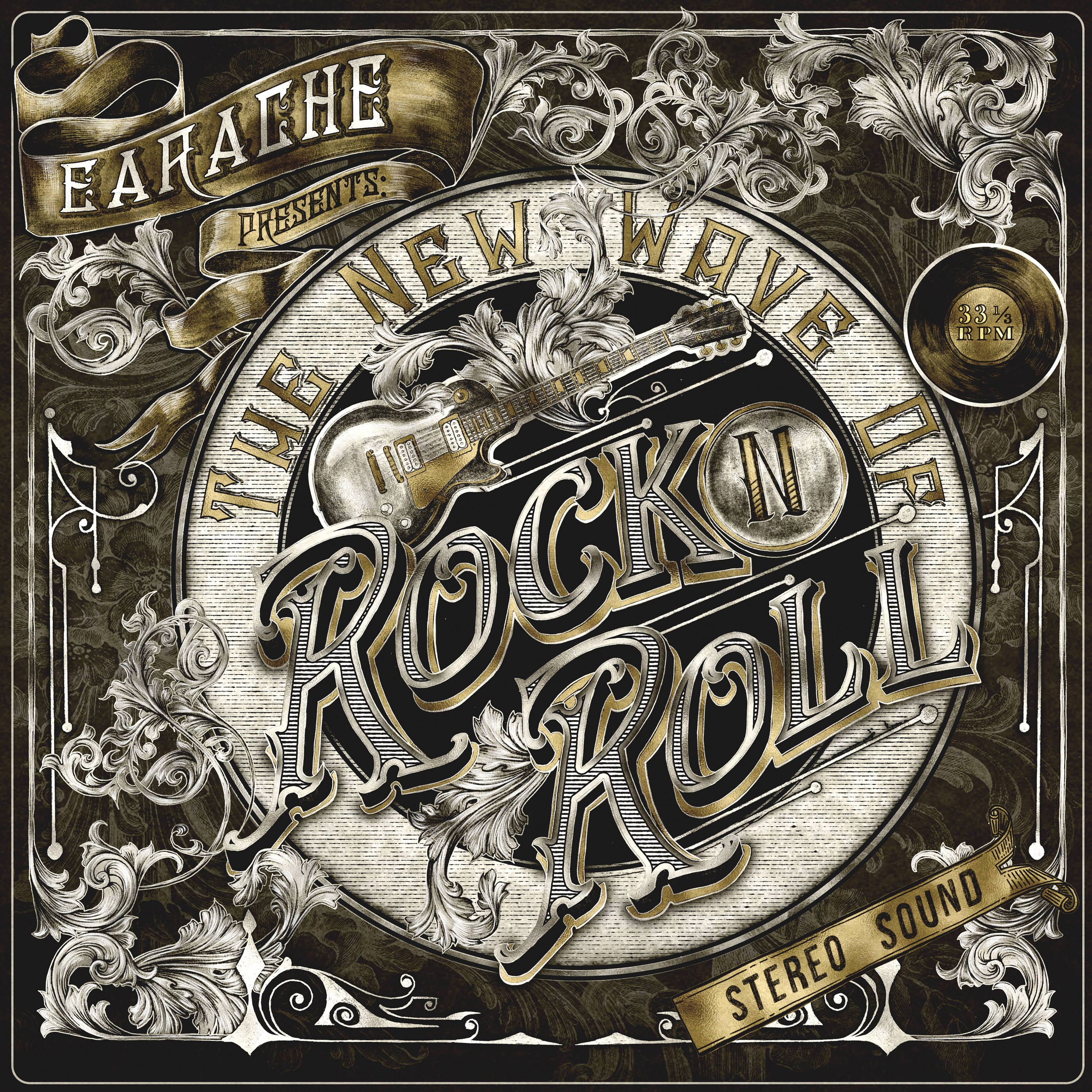EARACHE PRESENTS THE NEW WAVE OF ROCK N ROLL