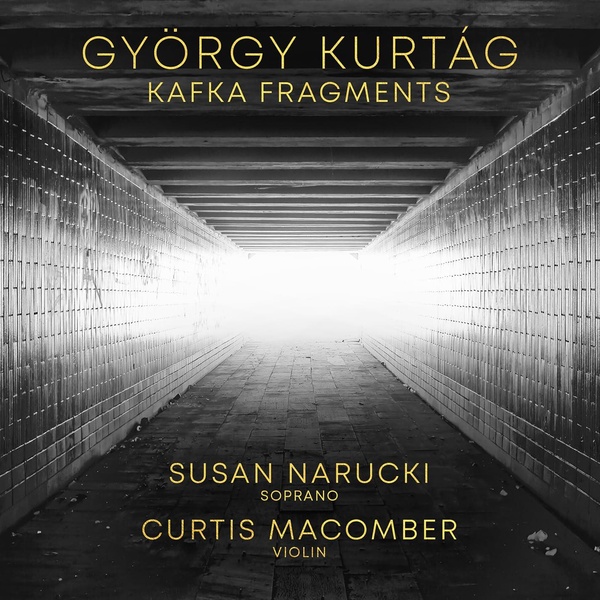 Kurtág : Kafka Fragments