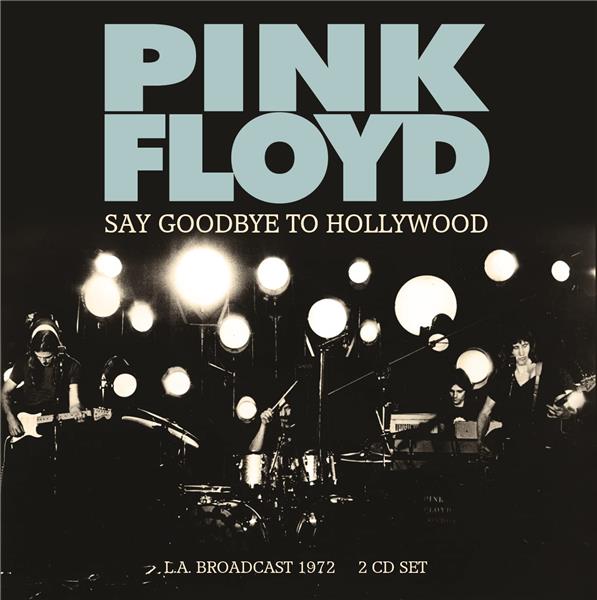 Say Goodbye To Hollywood Radio Broadcast Los Angeles 1972
