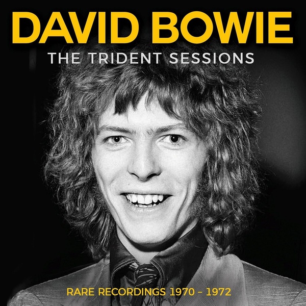 The Trident Sessions Rare Recordings 1970-1972