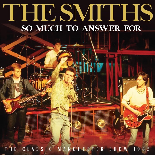 So Much To Answer For Radio Broadcast Classic Manchester Show 1985