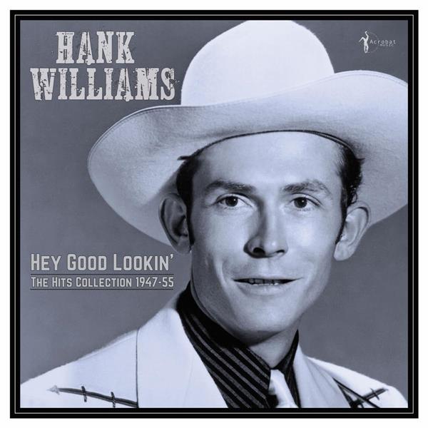 HEY GOOD LOOKIN COLLECTION 1947/1955
