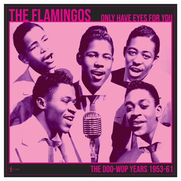 ONLY HAVE EYES FOR YOU/THE DOO WOP YEARS