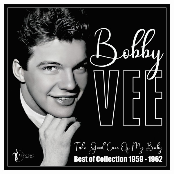 Take Good Care Of My Baby - Best Of 1959-62