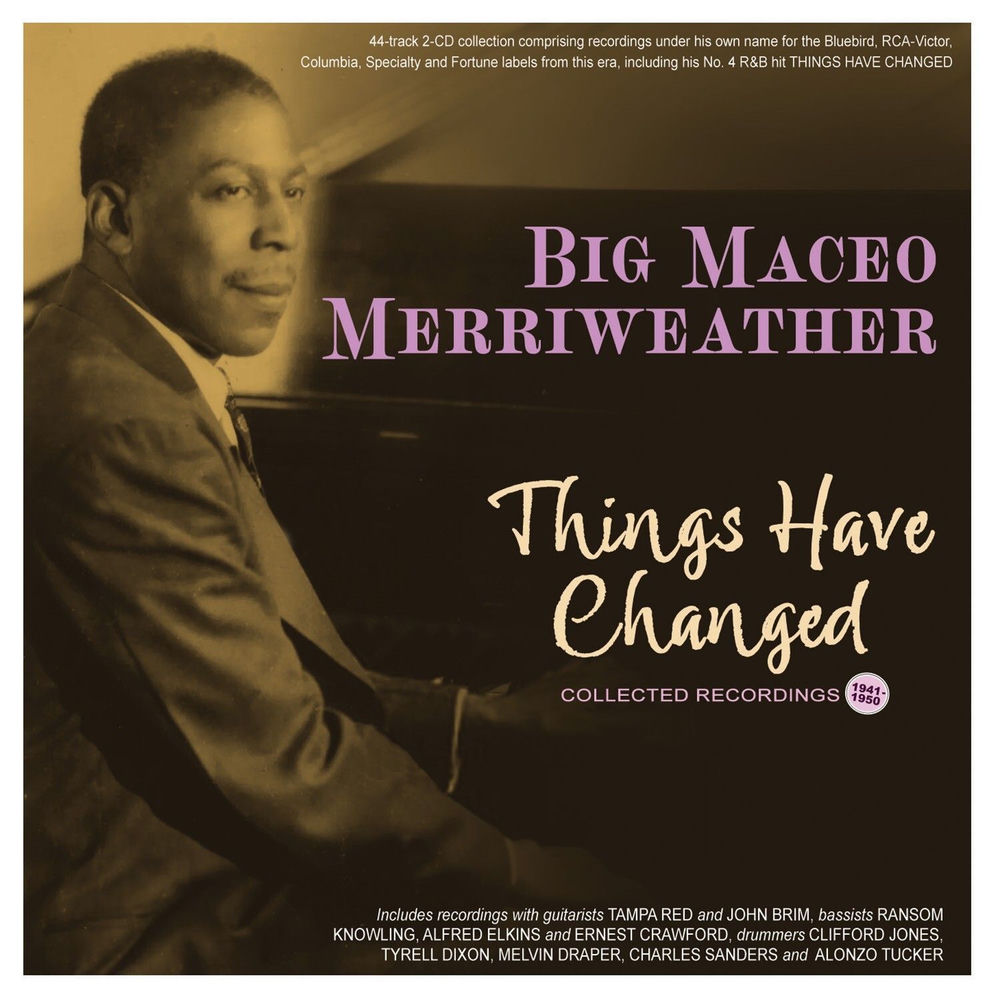 Things Have Changed : Collected Recordings 1941-1950