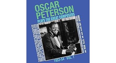 Oscar Peterson Plays The Great Composers, 1953-54, Volume 1