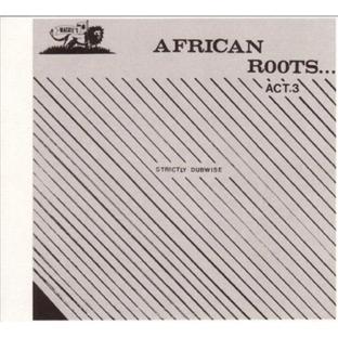 African roots /vol.3: strictly dubwise
