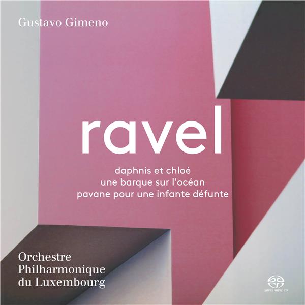 Ravel : Daphnis et Chloé Une barque sur océan Pavane pour une infante défunte