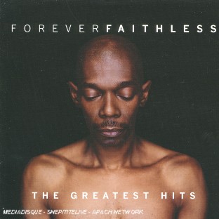 Forever Faithless: The Greatest Hits