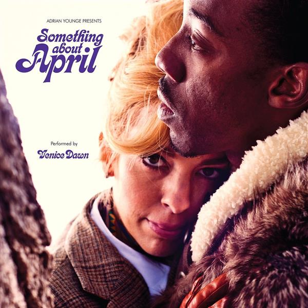 Something About April (performed by Venice Dawn) /+titre bonus