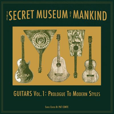 Secret Museum Of Mankind Guitars Vol. 1 Prologue To Modern Style