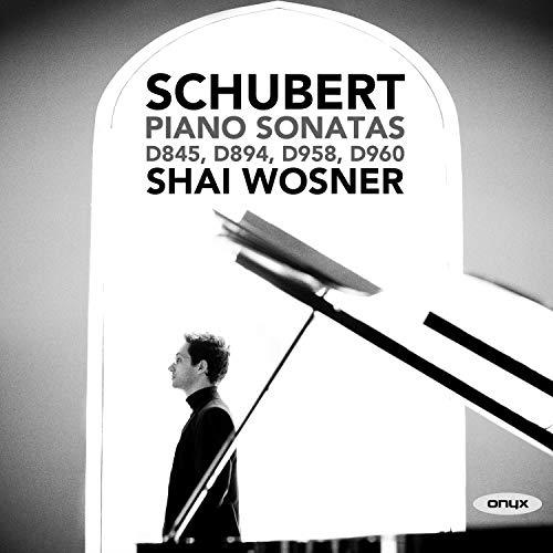 Schubert piano sonatas Shai Wosner