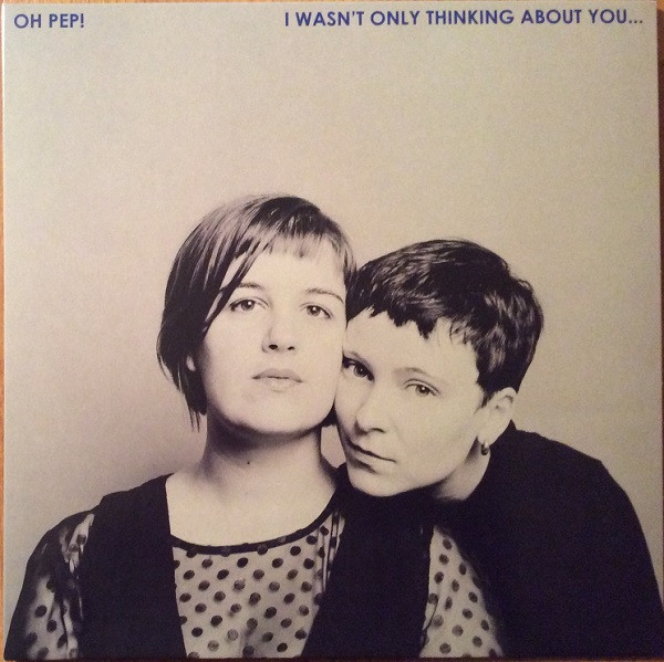 I Wasn't Only Thinking About You…