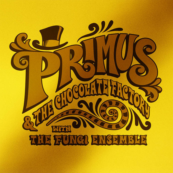 Primus & the Chocolate Factory With the Fungi Ensemble