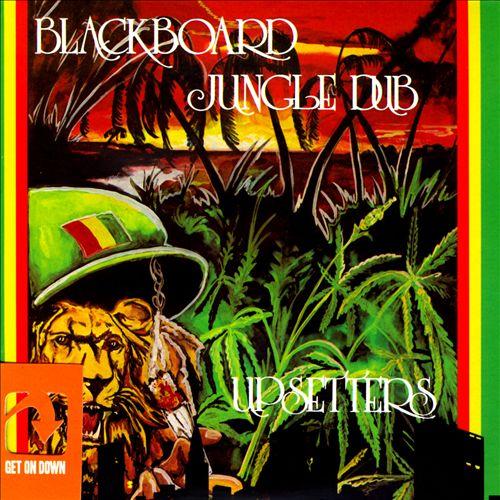 Blackboard jungle dub