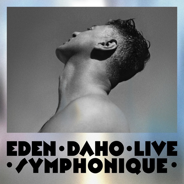 Eden Daho Live Symphonique Édition Limitée