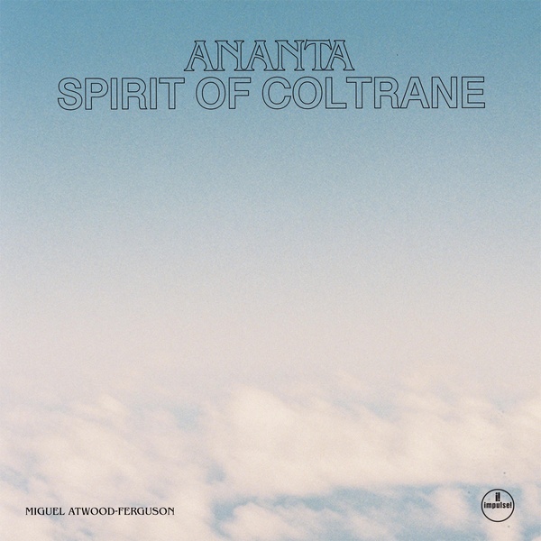 Ananta : Spirit Of Coltrane