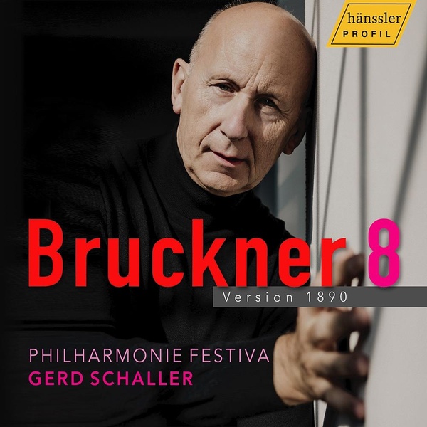 Bruckner : Symphonie Numéro 8 - Version 1890 / Gerd Schaller