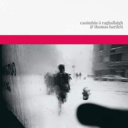 Caoimhin O Raghallaigh & Thomas Bartlett