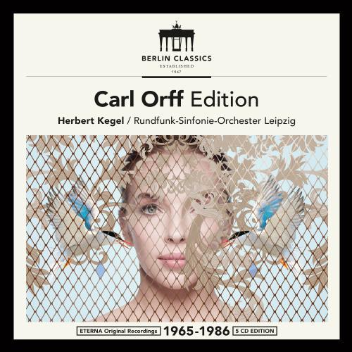 Orff : Die Kluge, Der Mond, Carmina Burana, Catulli Carmina, Trionfo di Afrodite