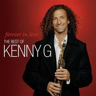 Forever In Love : The Best Of Kenny G