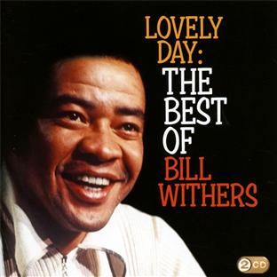 Lovely day: the best of Bill Withers