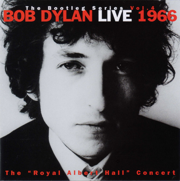 The Bootleg Series, Vol. 4: Live 1966: The “Royal Albert Hall” Concert
