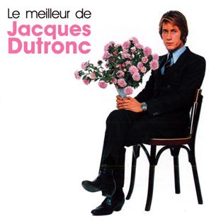 Le meilleur de Jacques Dutronc