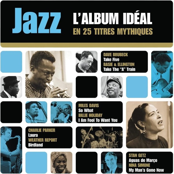 Jazz : L'album idéal en 25 titres mythiques