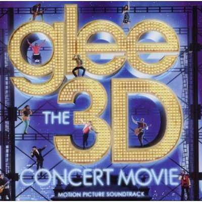 Glee the 3d concert movie (motion picture soundtrack)