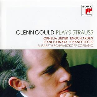 Glenn Gould plays Richard Strauss: ophelia lieder op. 67; enoch arden op. 38;