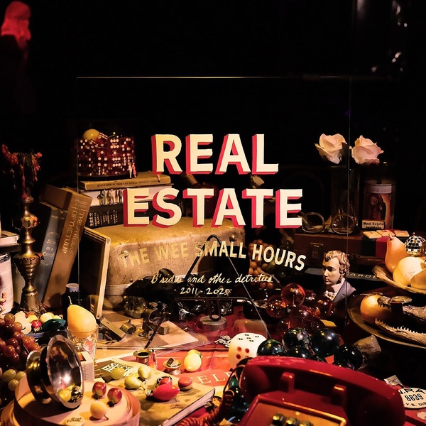 Real Estate: The Wee Small Hours: B-Sides and Other Detritus 2011-2025