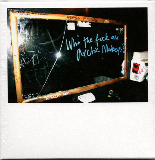 Who The Fuck Are Arctic Monkeys ?