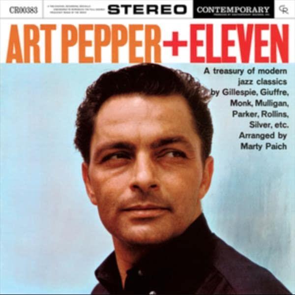 Art Pepper + Eleven