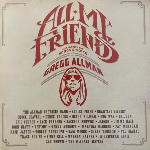 All My Friends: Celebrating The Songs & Voice Of Gregg Allman