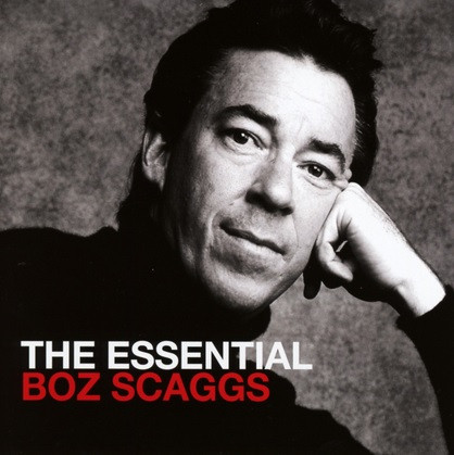 The essential Boz Scaggs - 2 CD