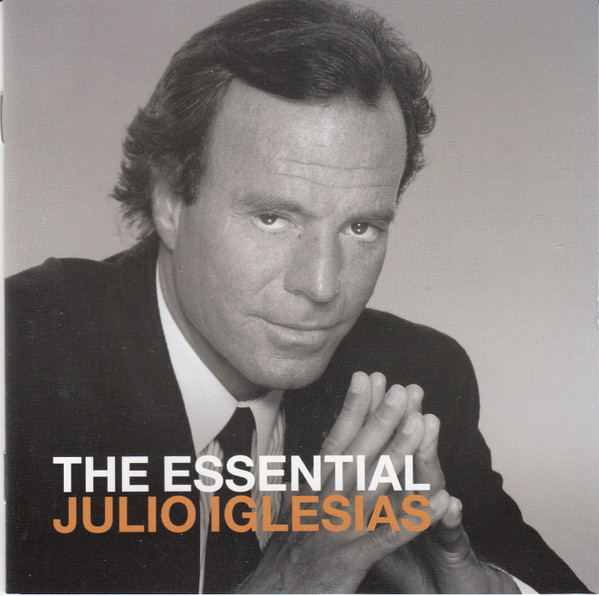 The Essential Julio Iglesias