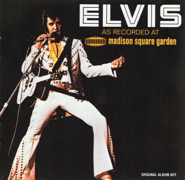 Elvis as recorded live at madison square garden
