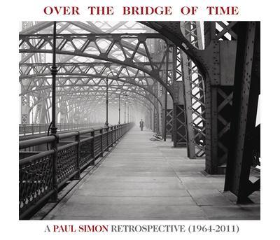 Over the bridge of time: a Paul Simon retrospective (1964-2011)