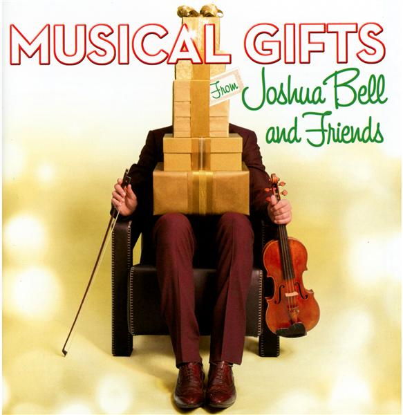 Musical gifts from Joshua Bell and friends