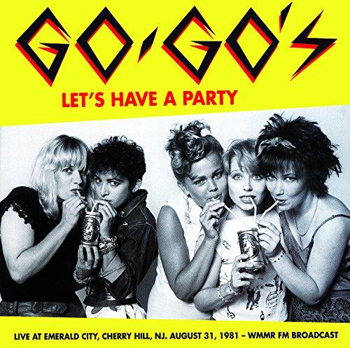 Let’s Have A Party: Live At Emerald City, Cherry Hill, Nj, August 31, 1981 – Wmmr Fm Broadcast