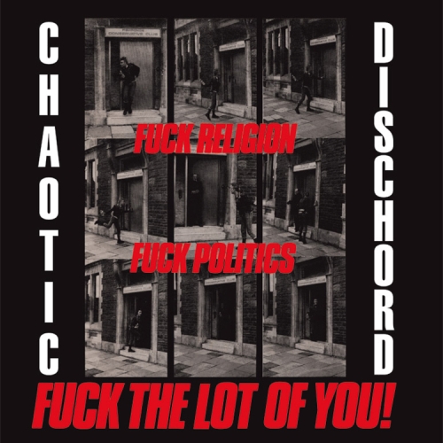 Fuck Religion, Fuck Politics, Fuck The Lot Of You!
