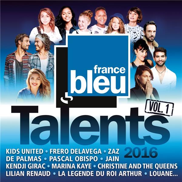 Talents France Bleu 2016, vol. 1