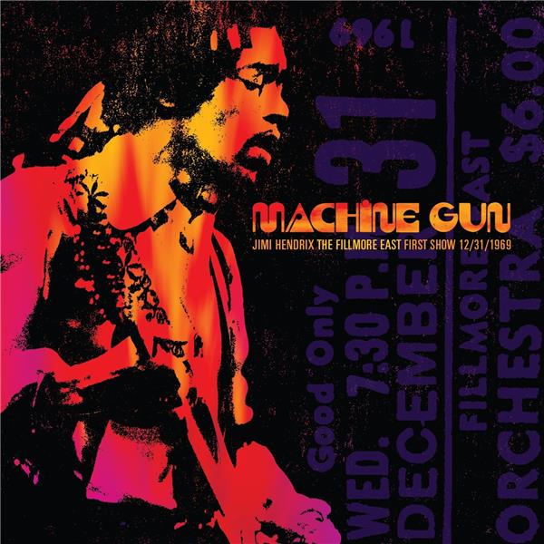 Machine Gun: The Fillmore East First Show 12/31/69