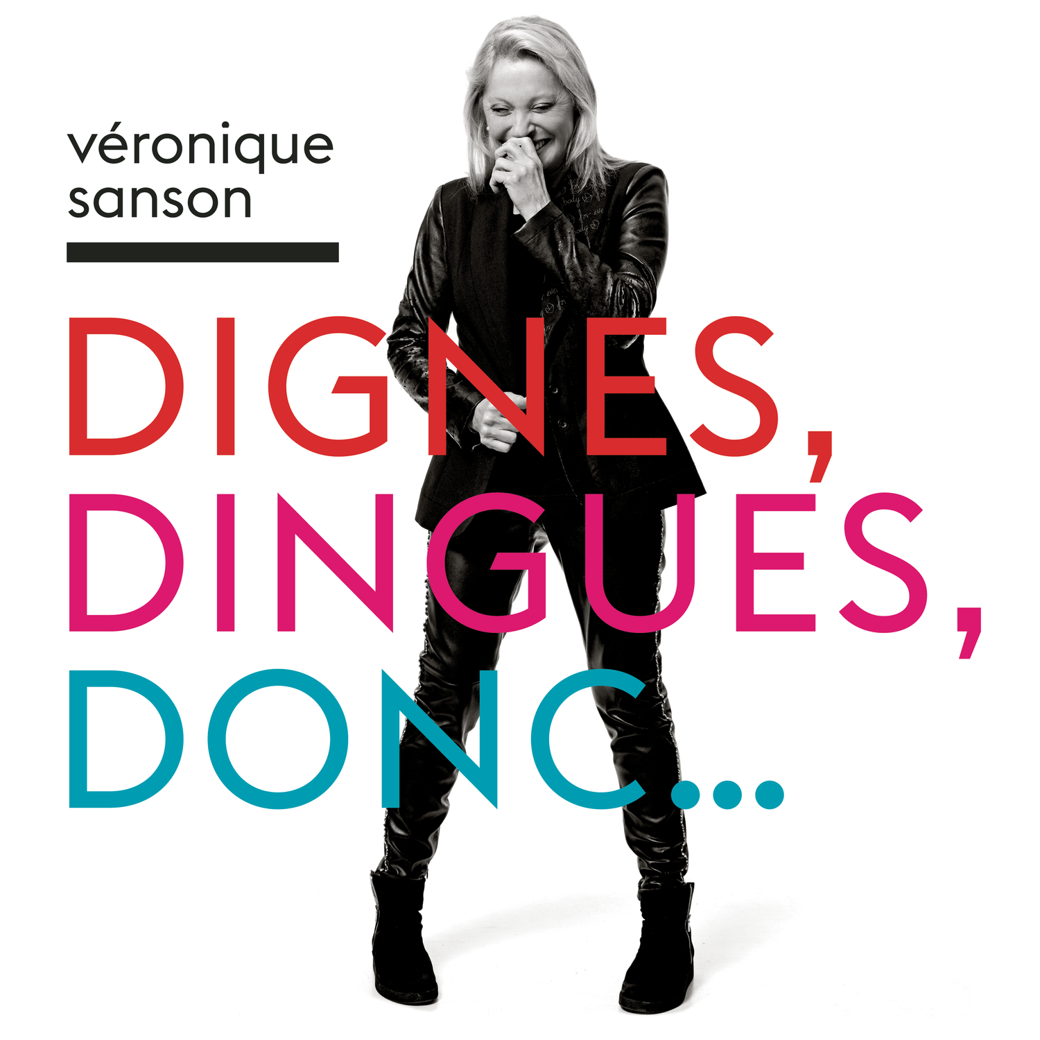 Dignes, dingues, donc…