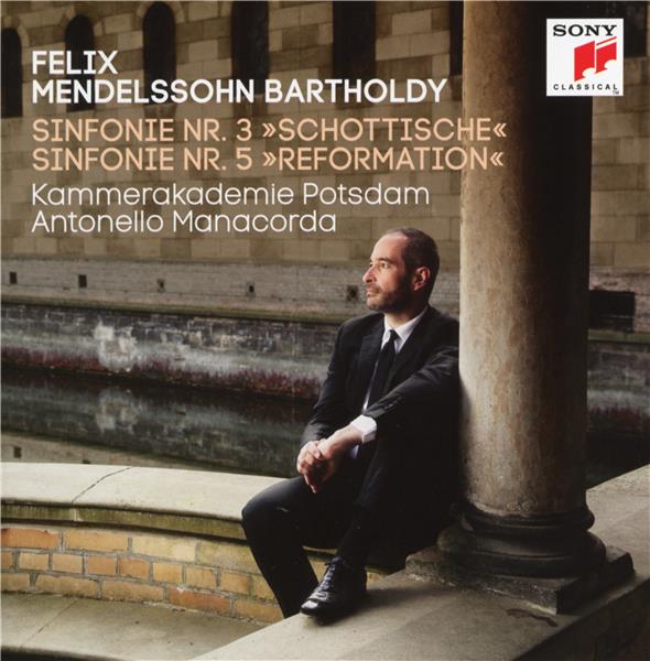 Mendelssohn : symphonies nos. 3 & 5